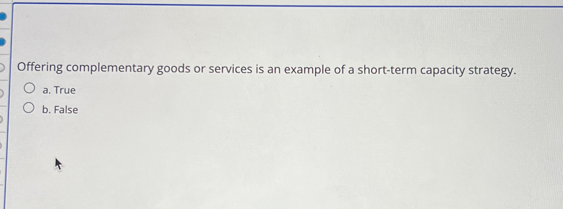  Offering complementary goods or services is an example of a short-term