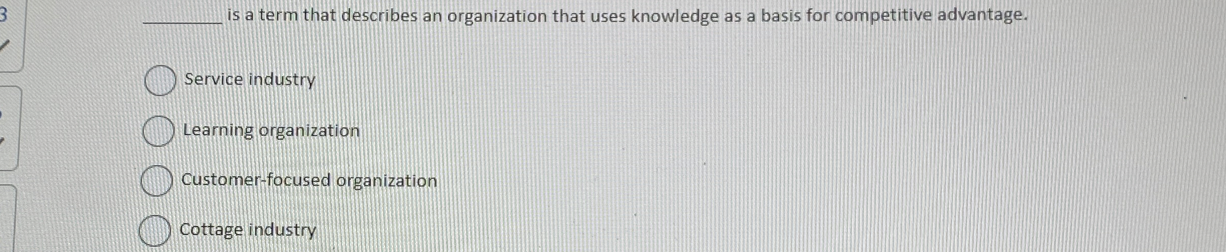  is a term that describes an organization that uses knowledge as