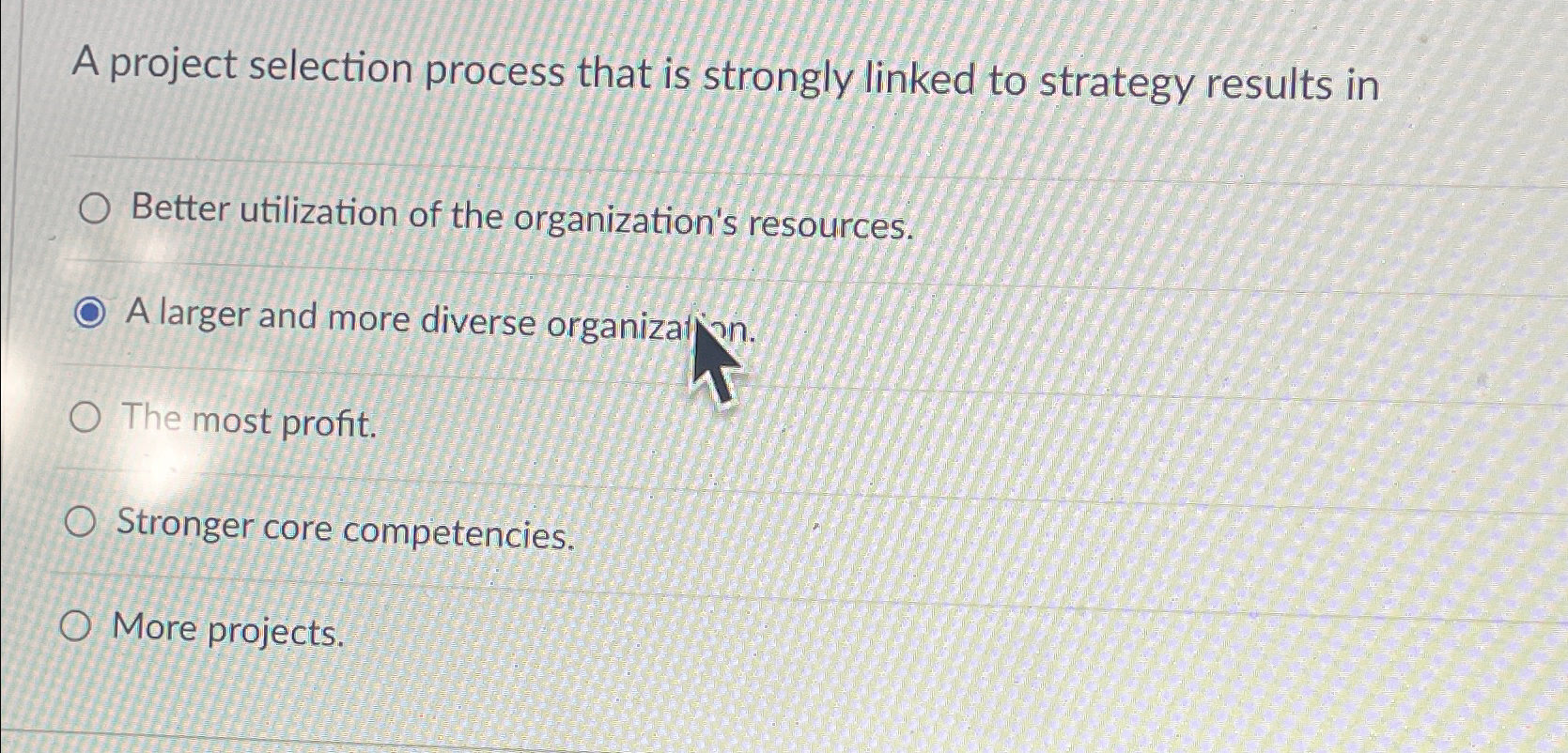  A project selection process that is strongly linked to strategy results