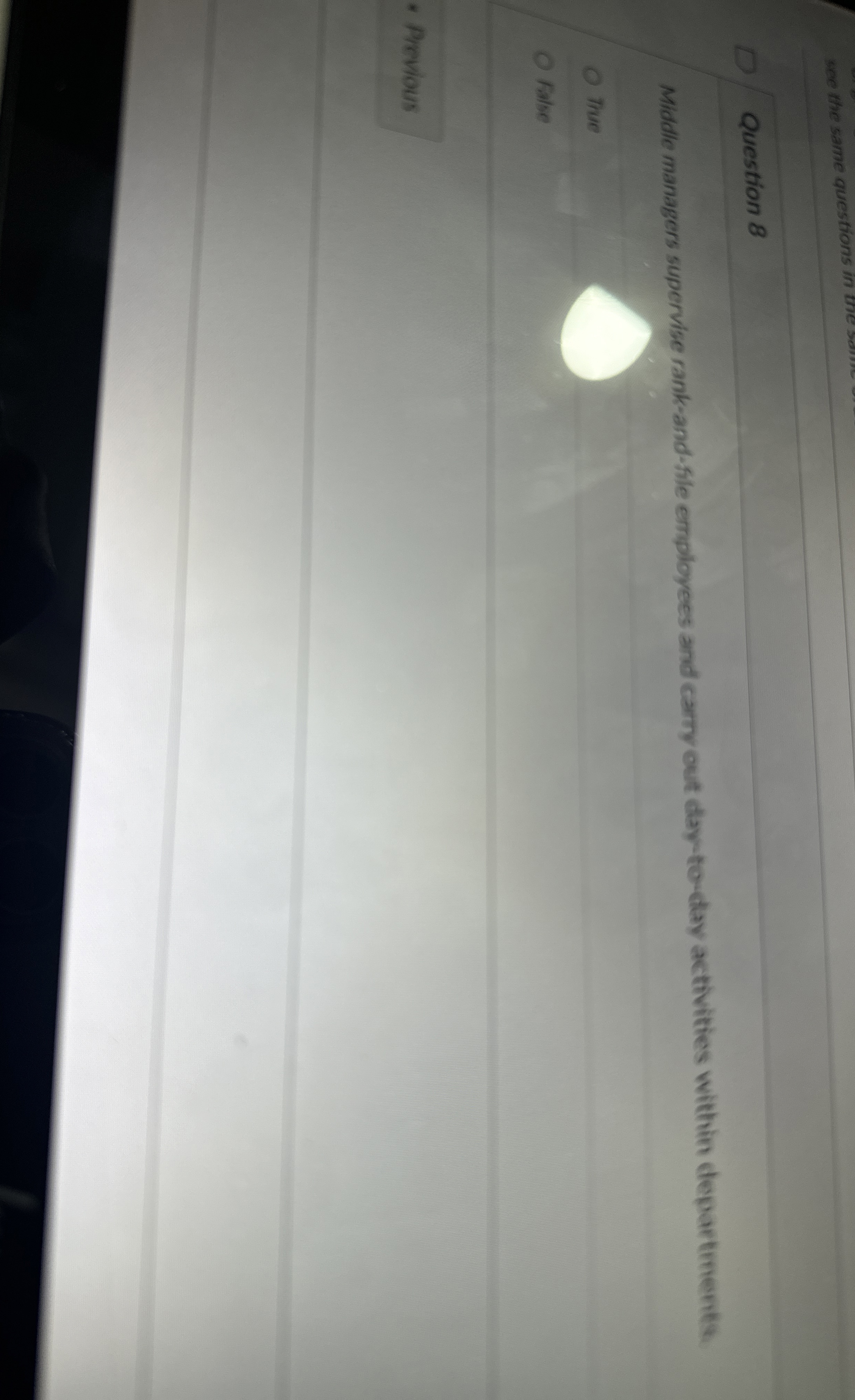 see the same questions in the Question 8 Middle managers supervise