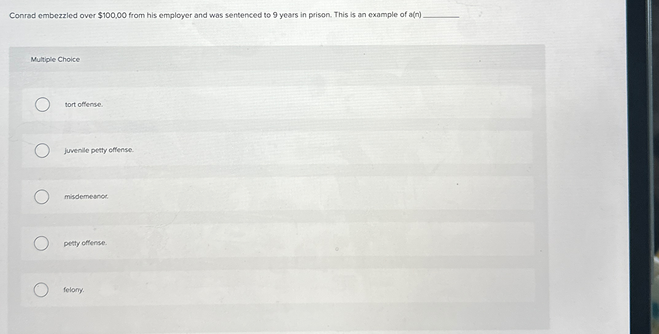  Conrad embezzled over $100,00 from his employer and was sentenced to