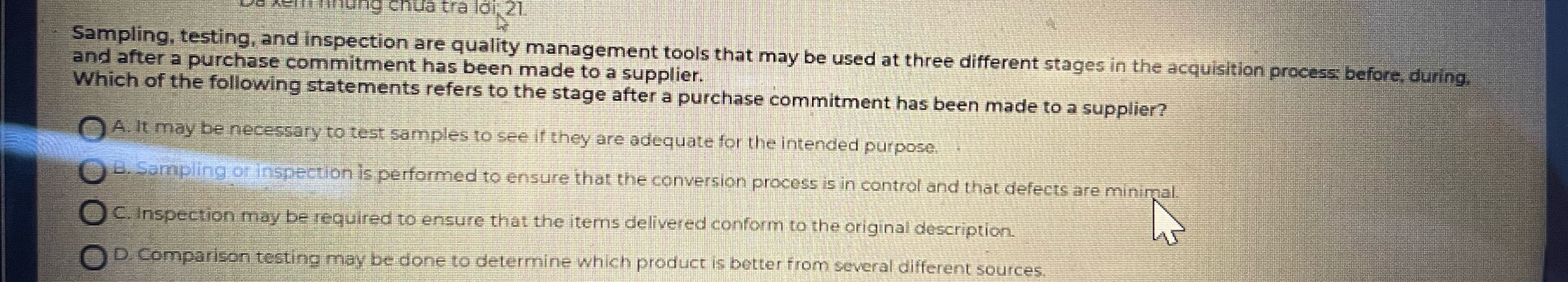  Sampling, testing, and inspection are quality management tools that may be