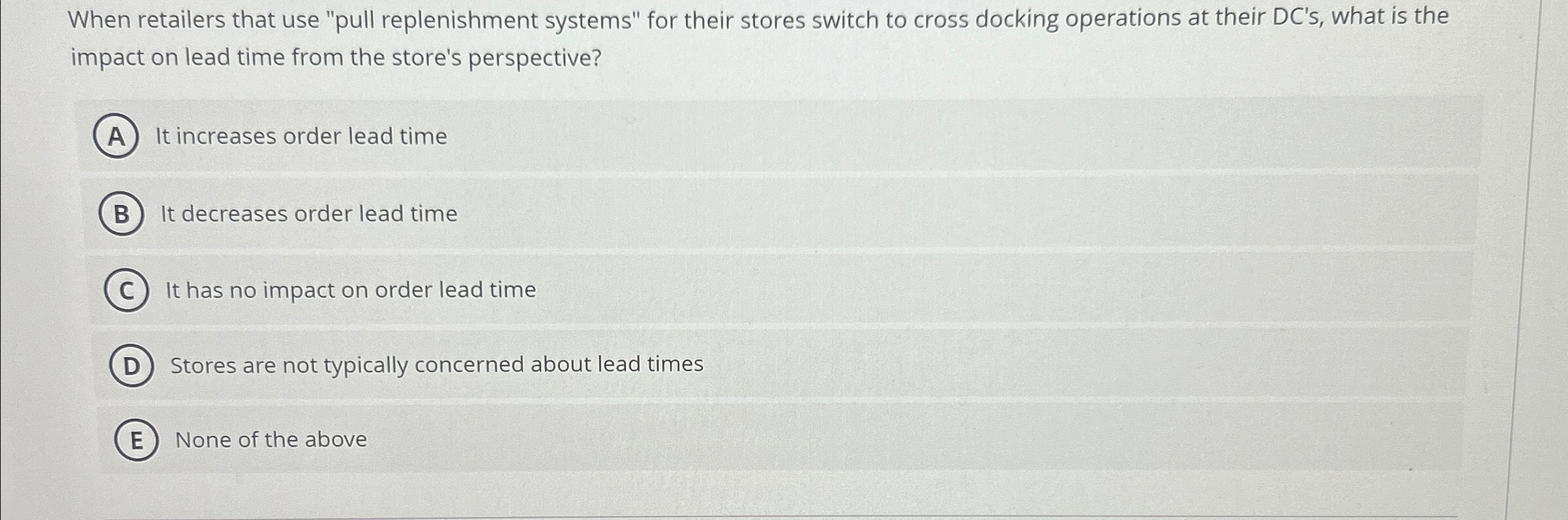  When retailers that use "pull replenishment systems" for their stores switch