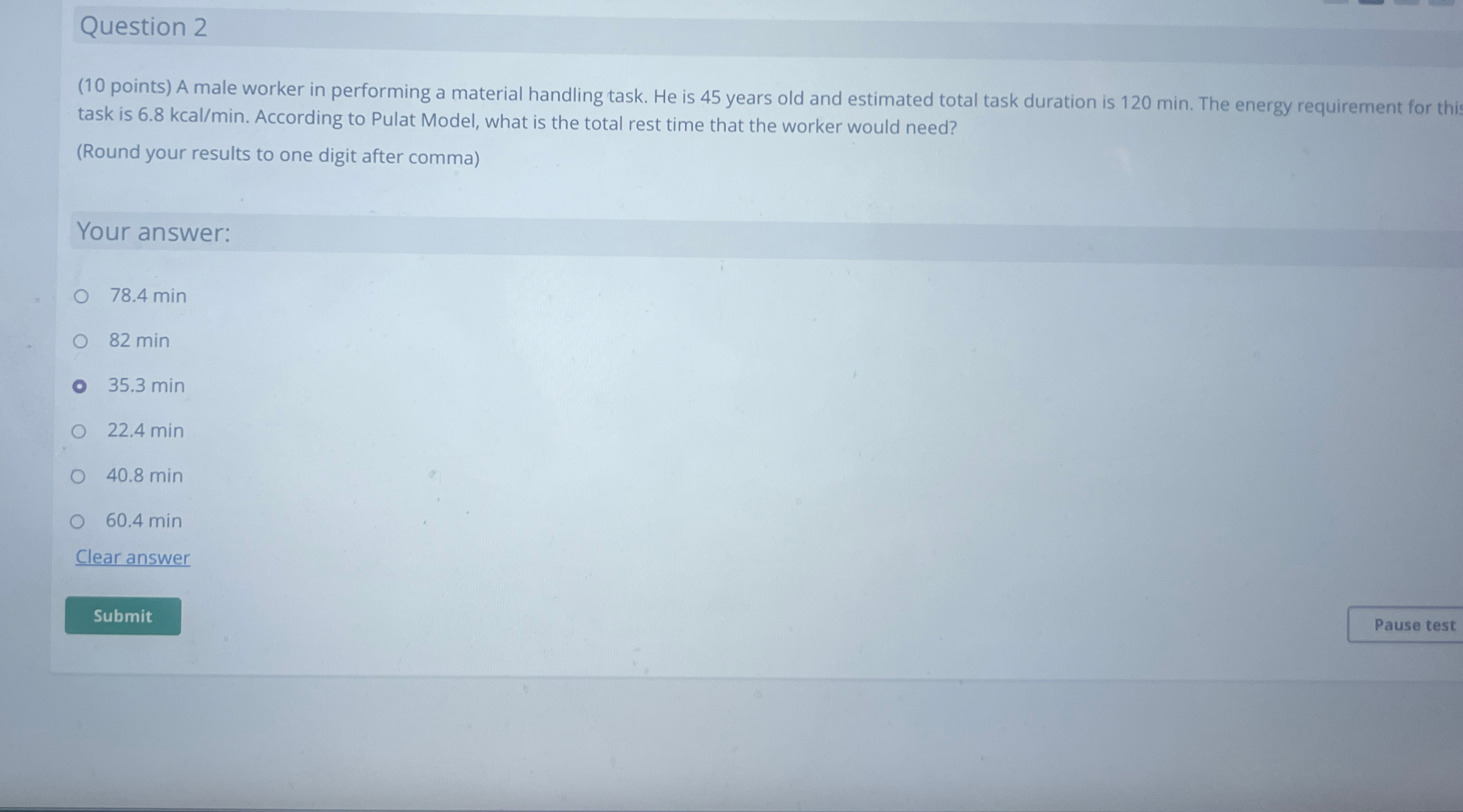  Question 2 (10 points) A male worker in performing a material