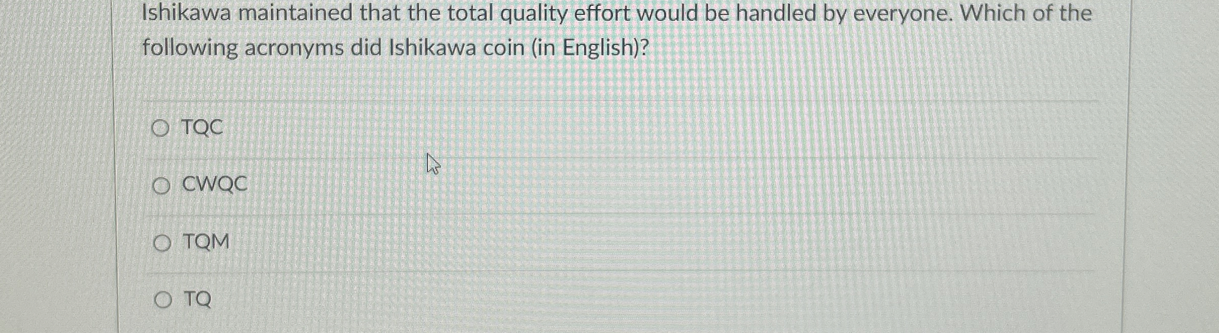  Ishikawa maintained that the total quality effort would be handled by