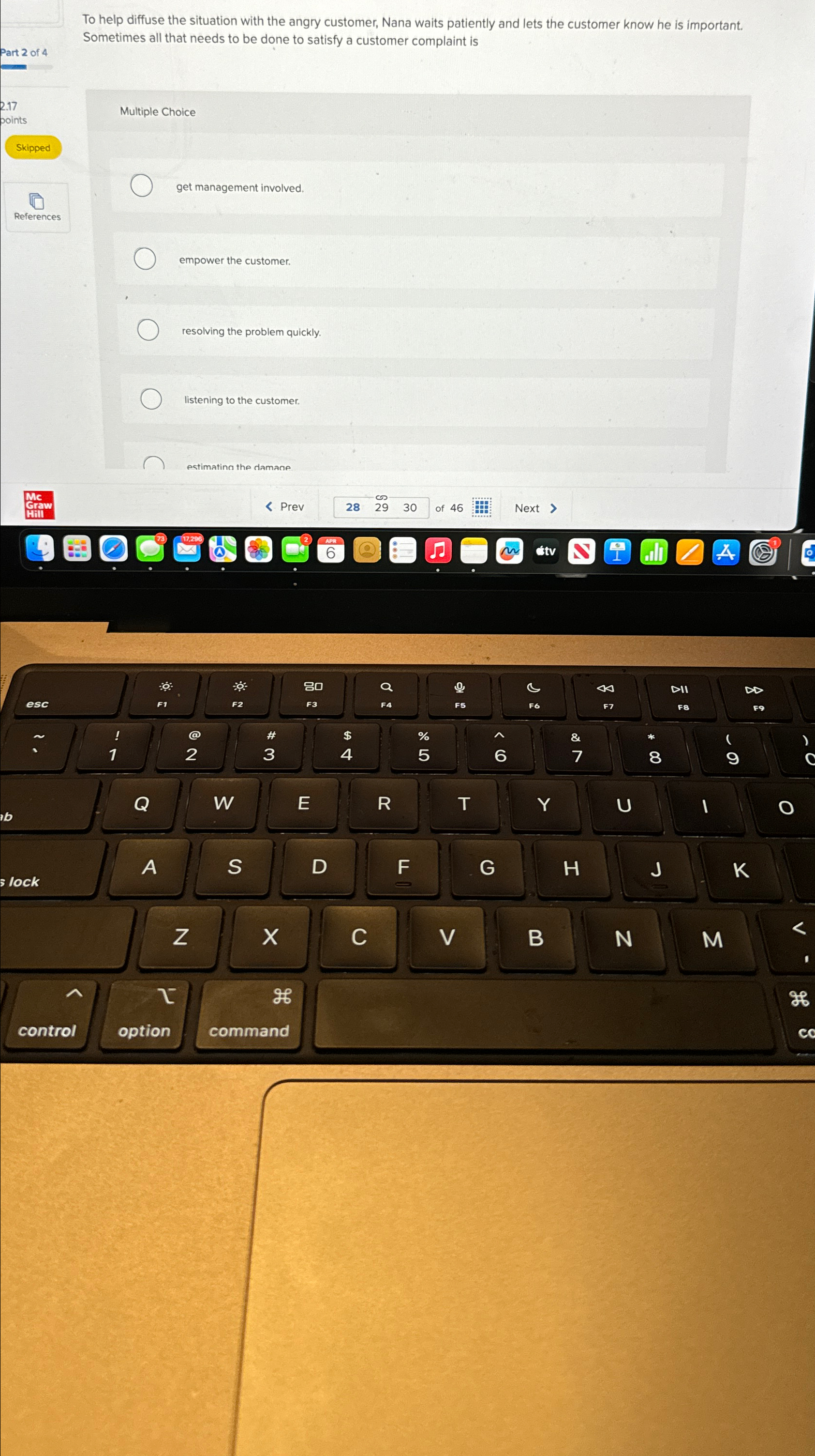  To help diffuse the situation with the angry customer, Nana waits