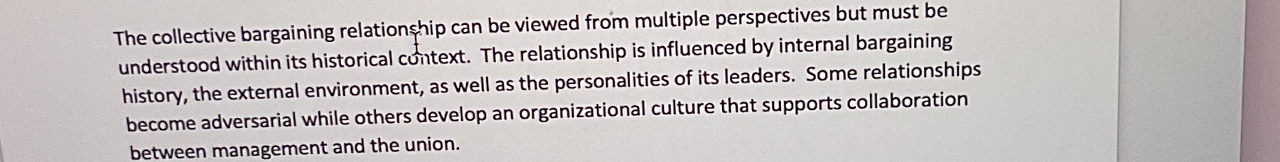  The collective bargaining relationship can be viewed from multiple perspectives but