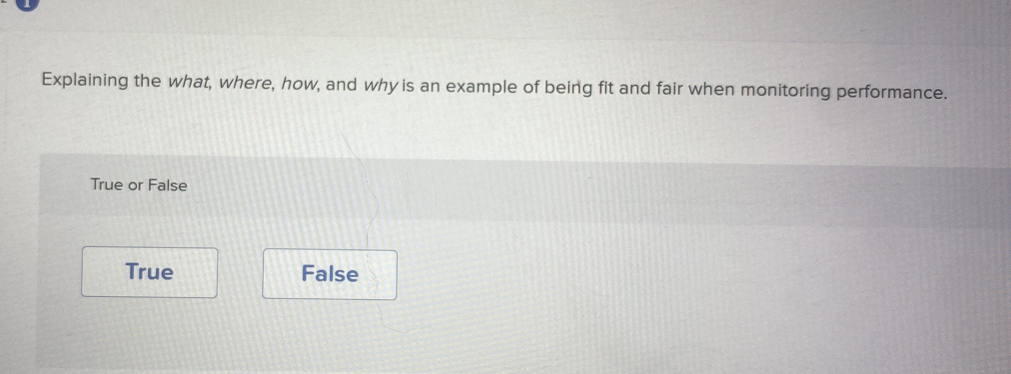  Explaining the what, where, how, and why is an example of