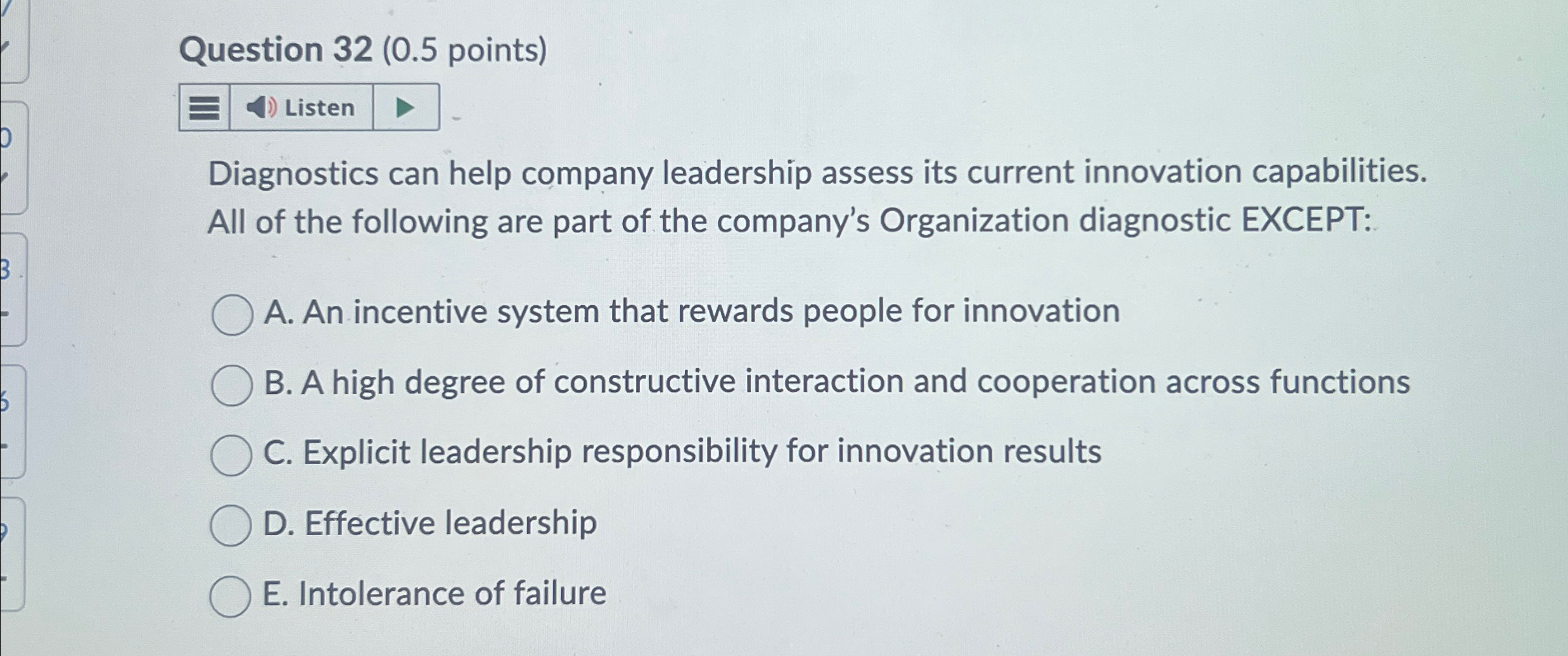  Question 32(0.5 points) Diagnostics can help company leadership assess its current