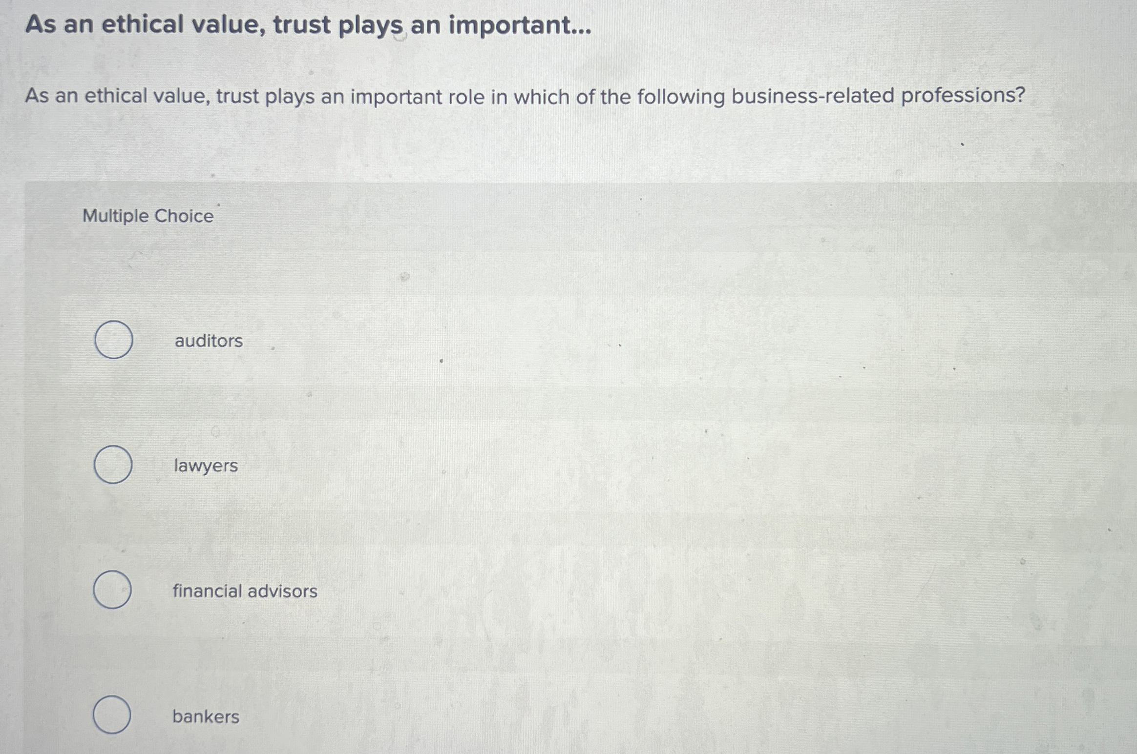  As an ethical value, trust plays an important... As an ethical