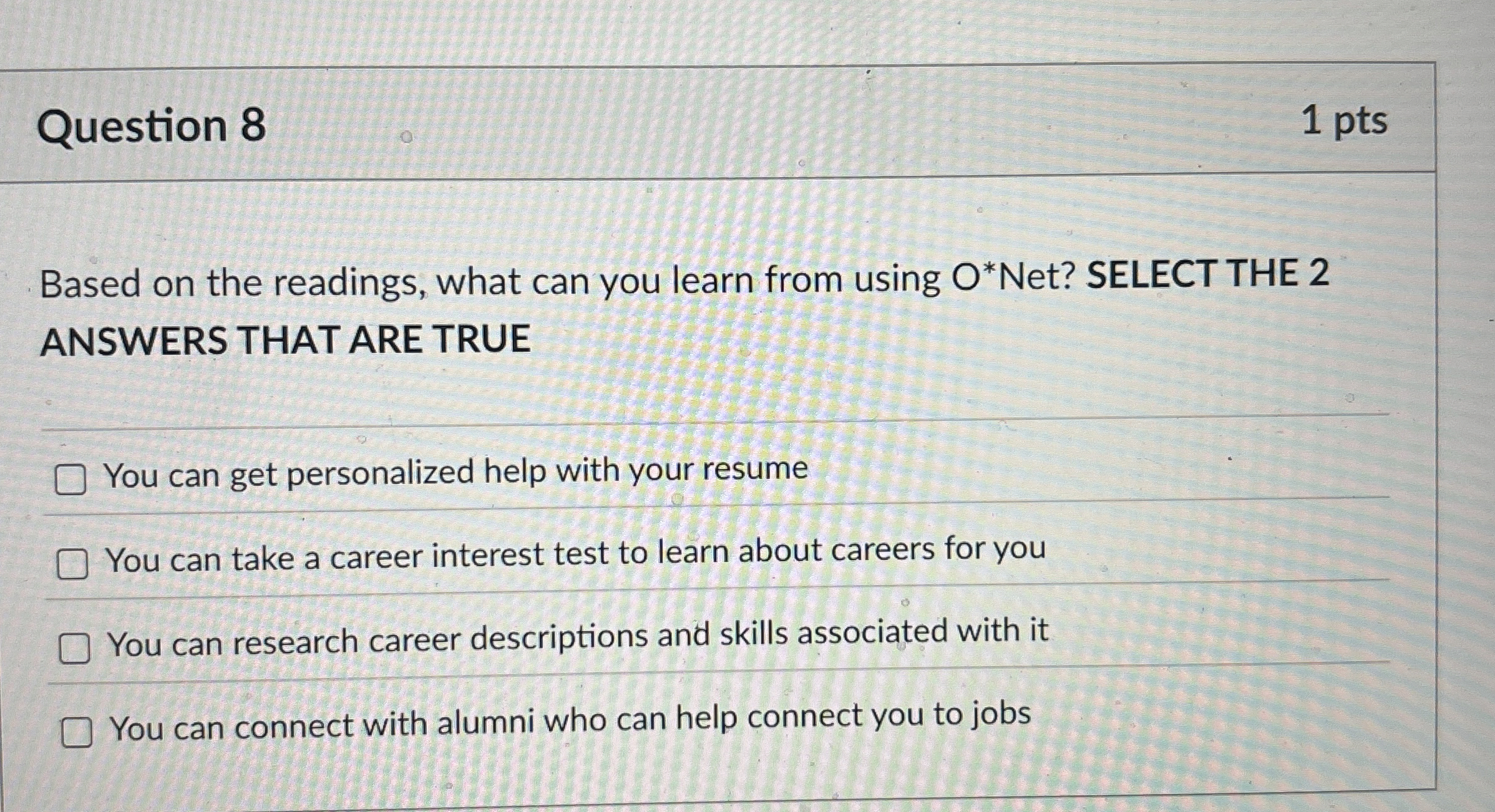  Question 8 Based on the readings, what can you learn from