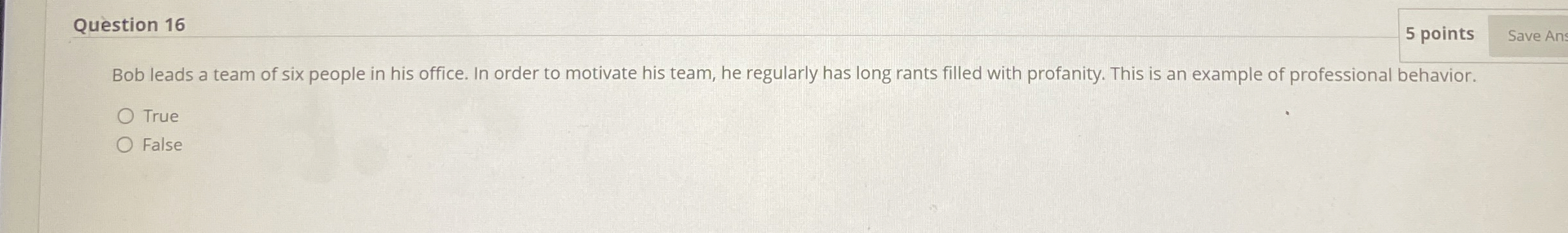  Question 16 5 points Save Bob leads a team of six
