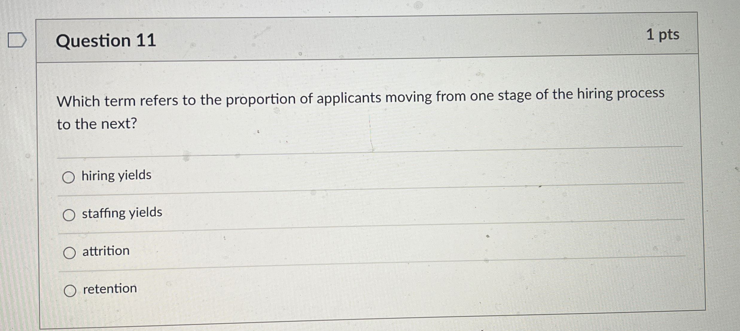  Question 11 1 pts Which term refers to the proportion of