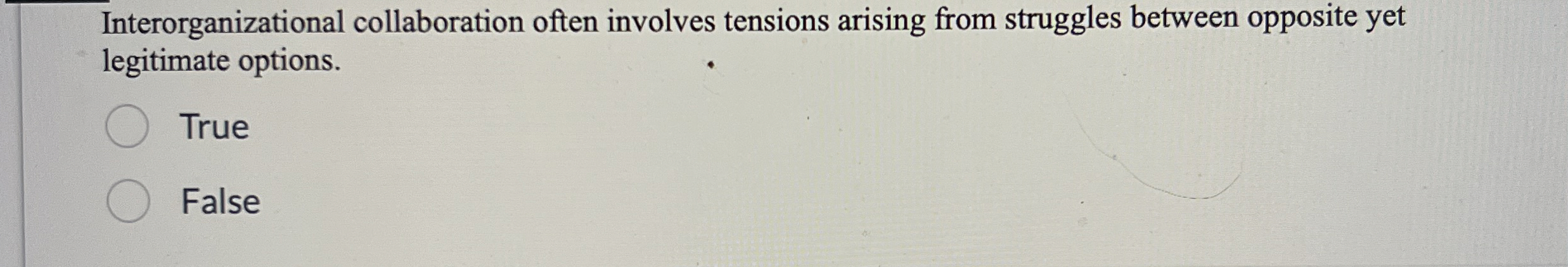  Interorganizational collaboration often involves tensions arising from struggles between opposite yet