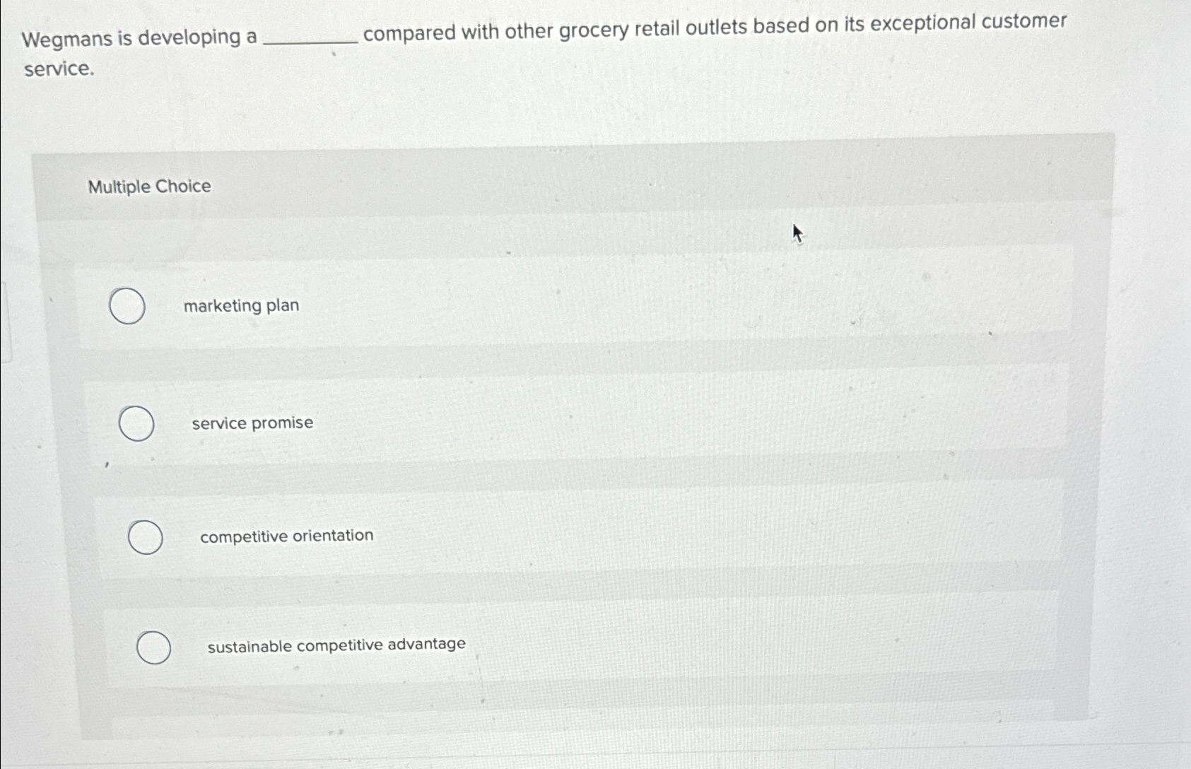  Wegmans is developing a compared with other grocery retail outlets based
