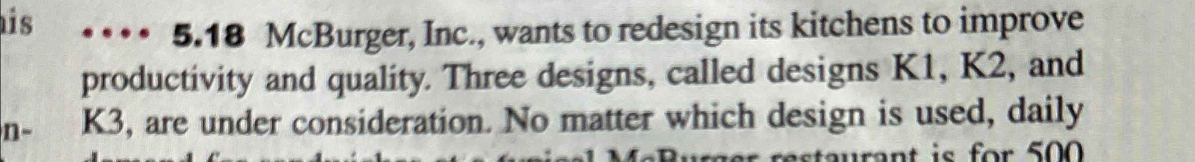  ...5.18 McBurger, Inc., wants to redesign its kitchens to improve productivity