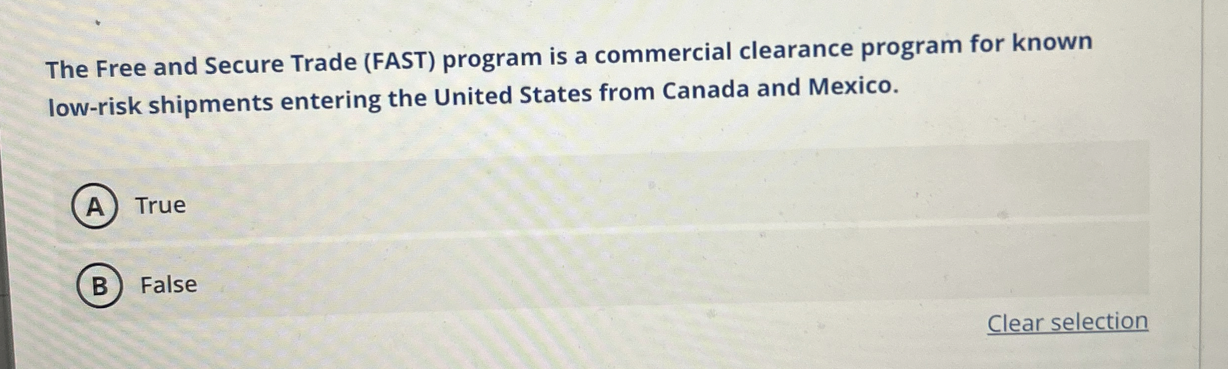  The Free and Secure Trade (FAST) program is a commercial clearance