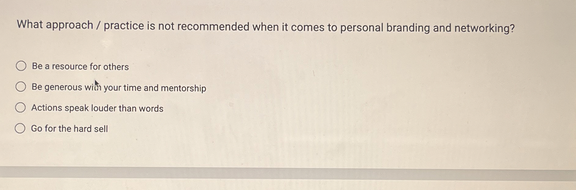  What approach / practice is not recommended when it comes to