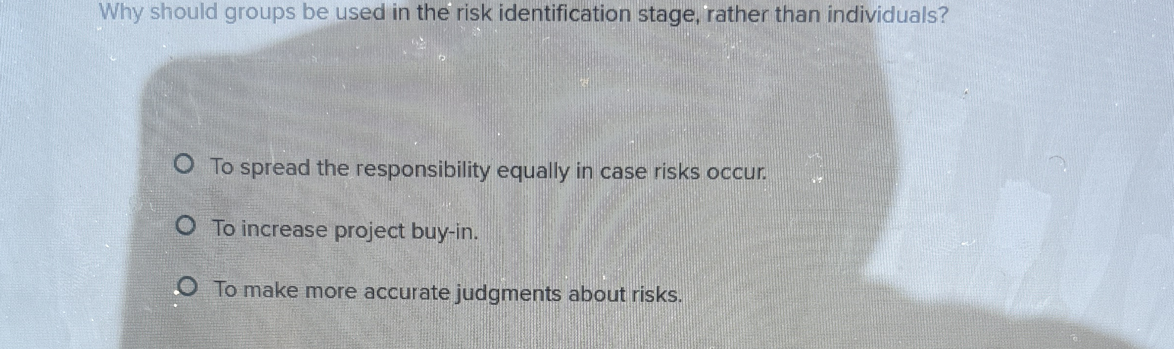  Why should groups be used in the risk identification stage, rather
