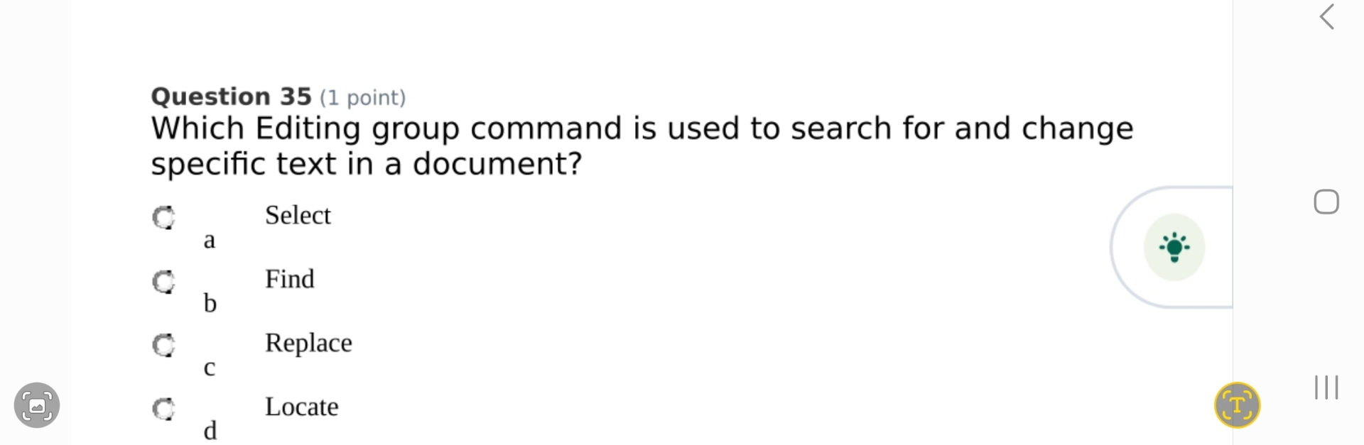  Question 35(1 point) Which Editing group command is used to search