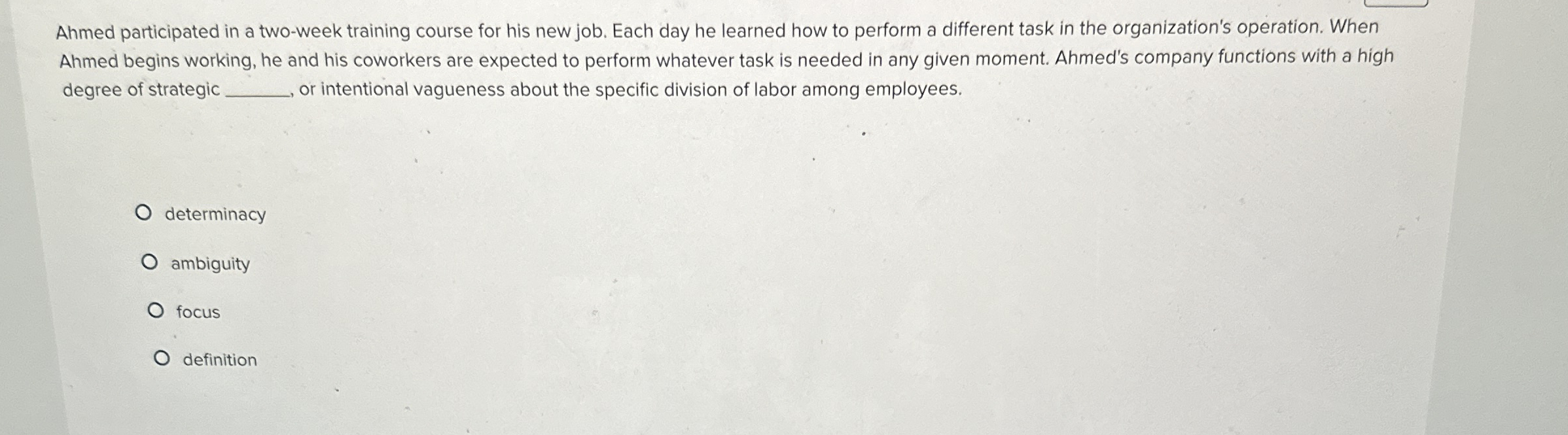  Ahmed participated in a two-week training course for his new job.
