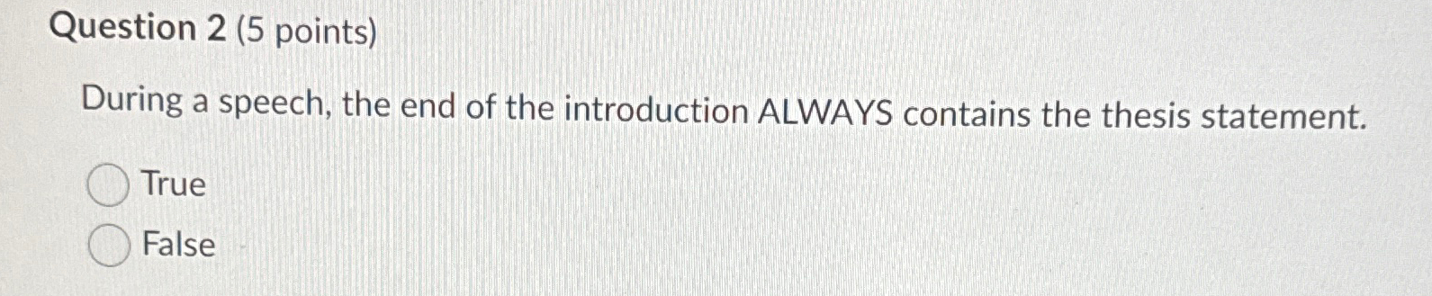  Question 2(5 points) During a speech, the end of the introduction