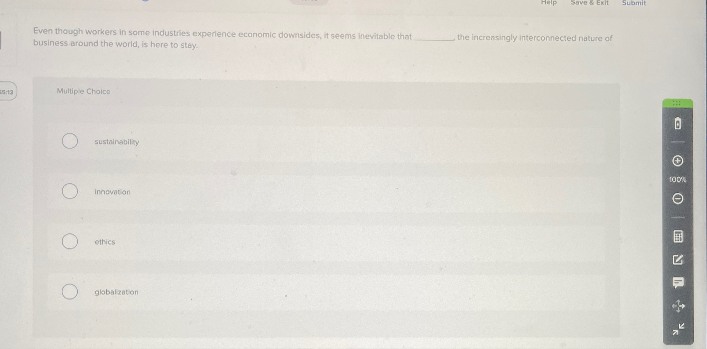  Help Save & Exit Submit Even though workers in some industries