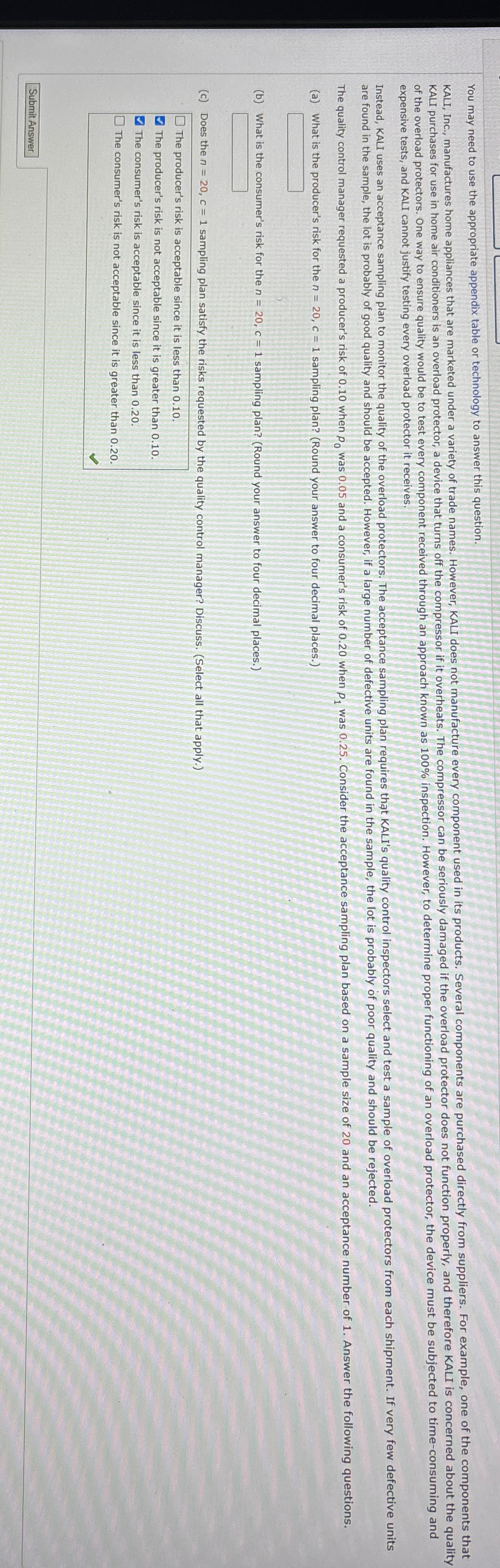  You may need to use the appropriate appendix table or technology