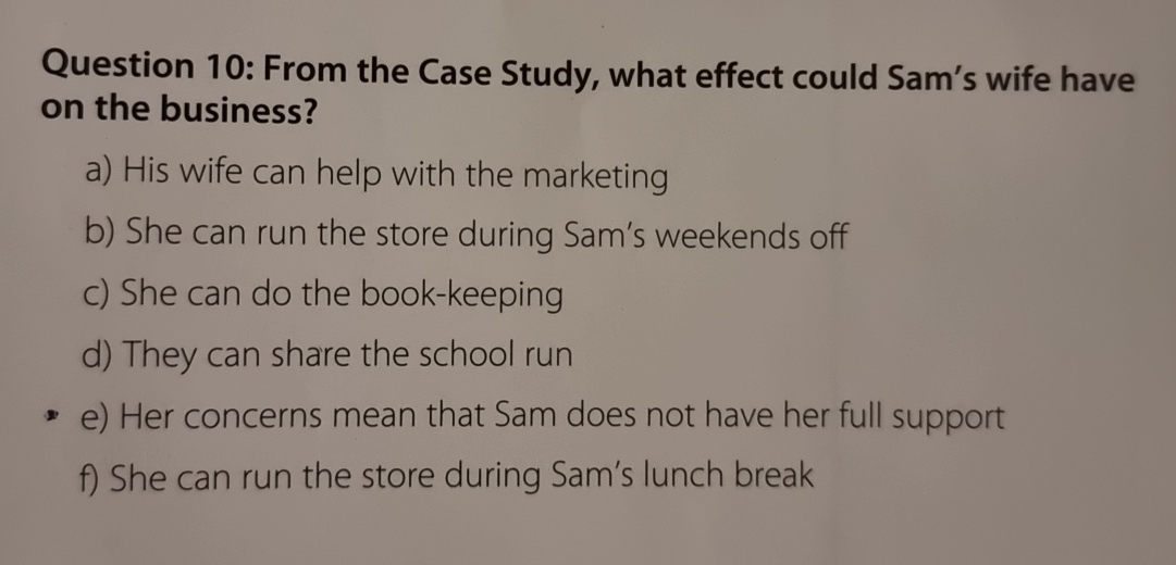  Question 10: From the Case Study, what effect could Sam's wife