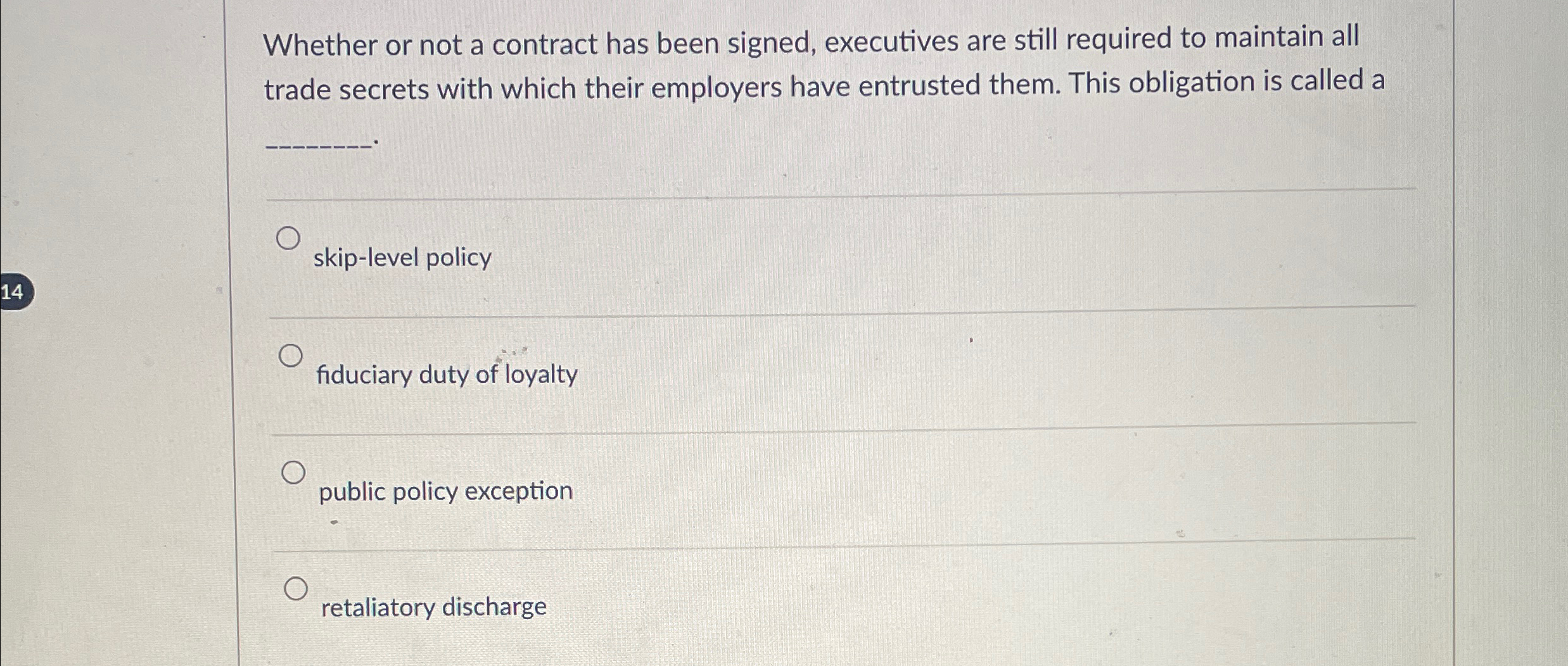  Whether or not a contract has been signed, executives are still