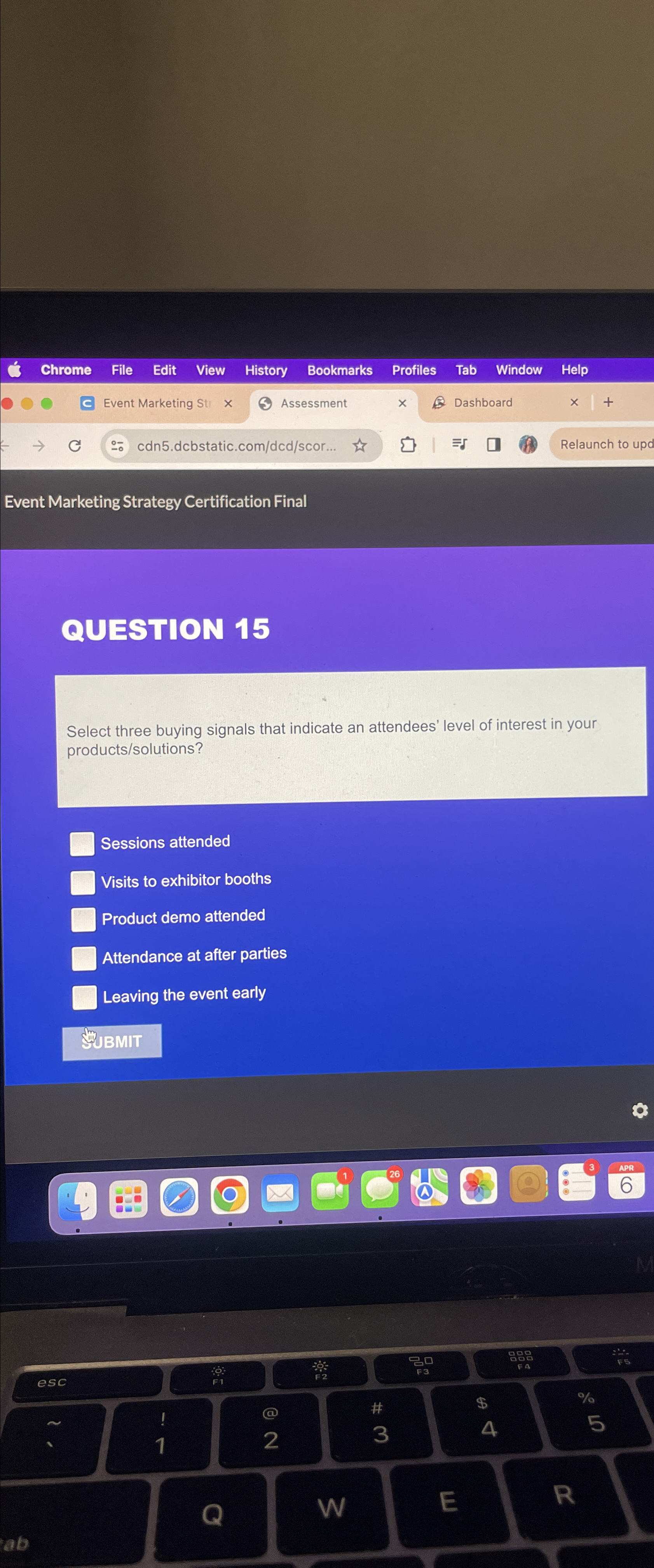  Event Marketing Strategy Certification Final QUESTION 15 Select three buying signals