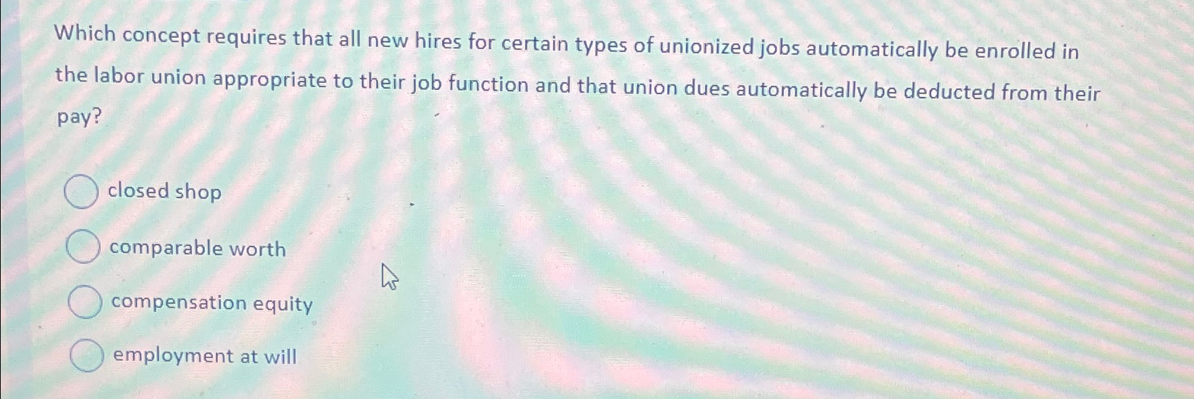  Which concept requires that all new hires for certain types of