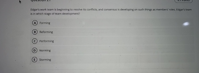  Edgar's work team is beginning to resolve its conflicts, and consensus