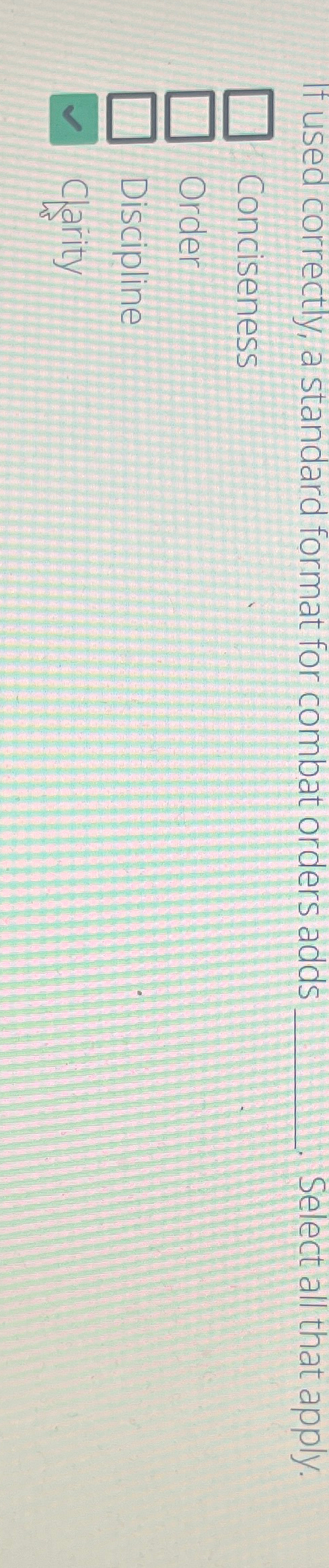  If used correctly, a standard format for combat orders adds q,-