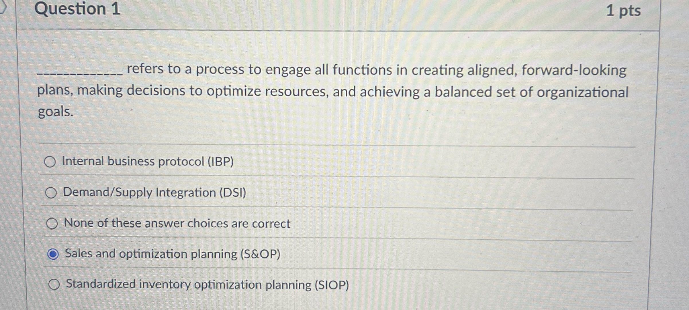  Question 1 refers to a process to engage all functions in