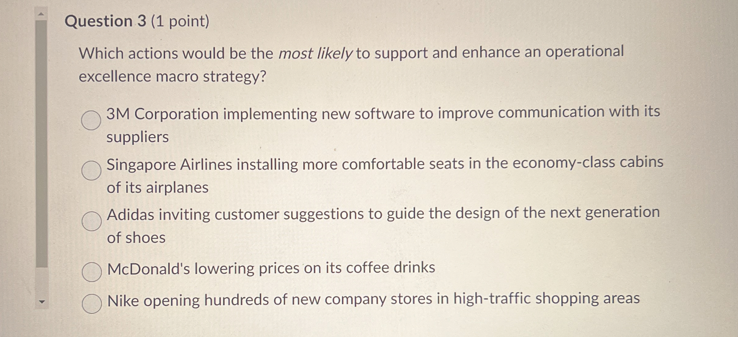  Question 3(1 point) Which actions would be the most likely to