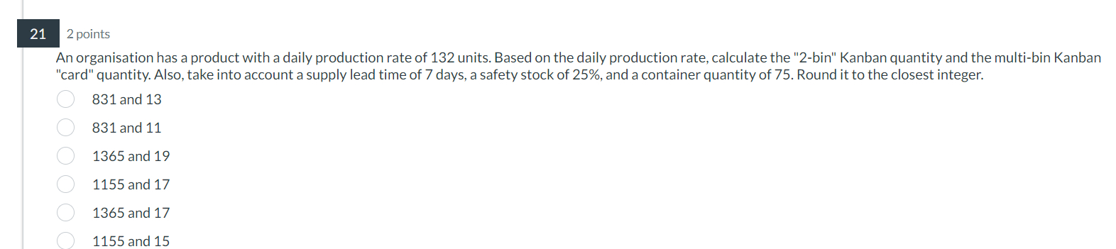  212 points An organisation has a product with a daily production