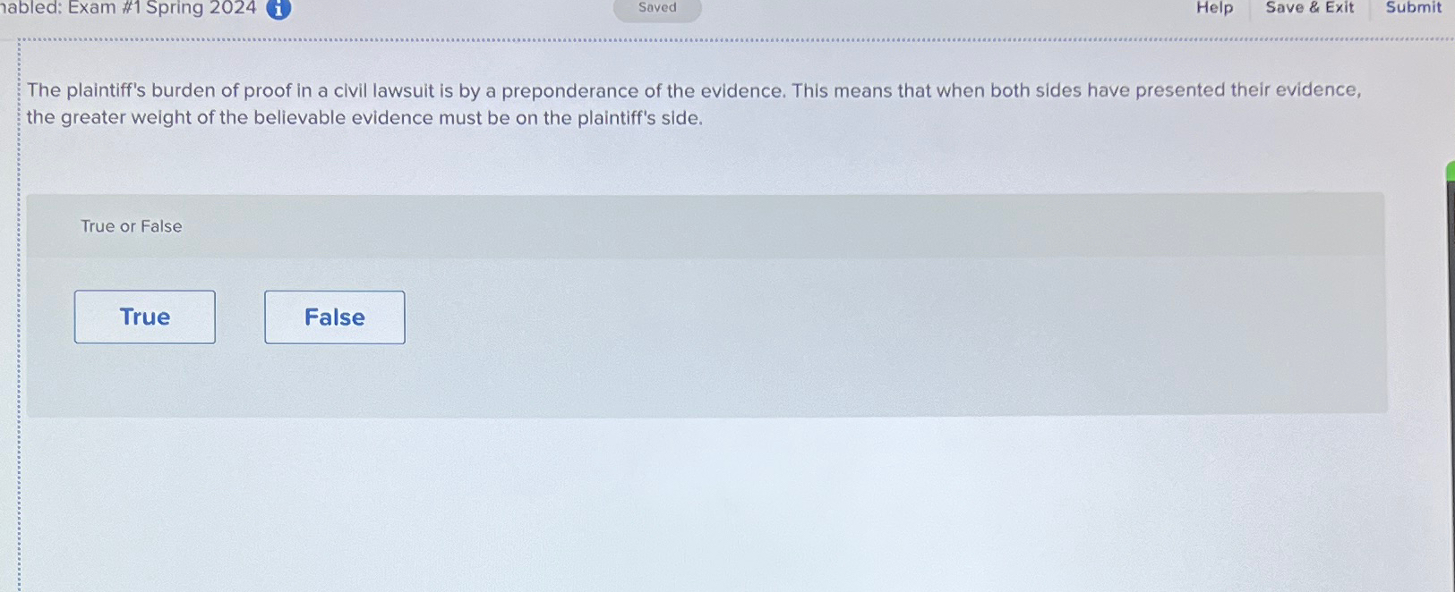  nabled: Exam #1 Spring 2024(i) Saved Help Save & Exit Submit