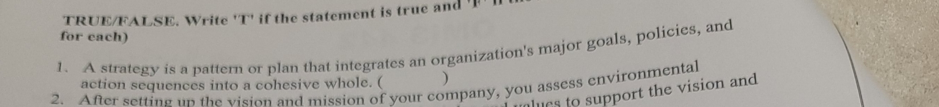  TRUE/FALSE. Write "T' if the statement is true and for each)