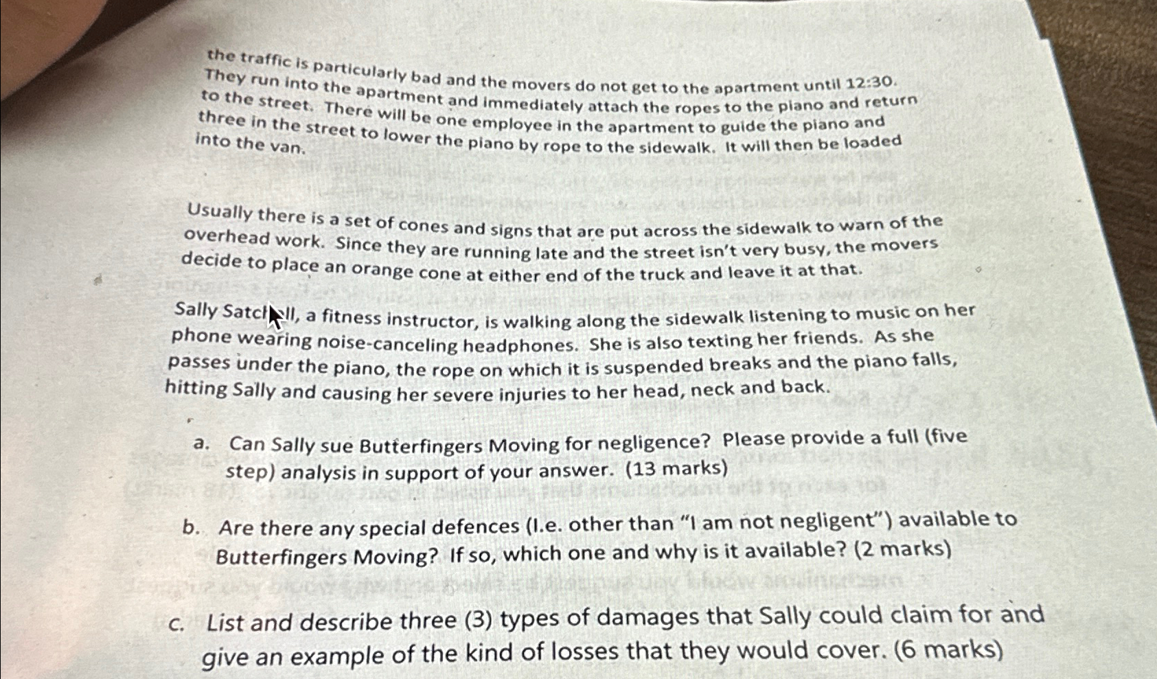  the traffic is particularly bad and the movers do not get