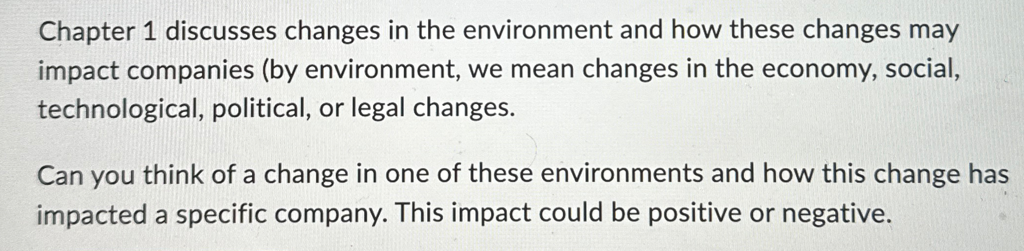  Chapter 1 discusses changes in the environment and how these changes