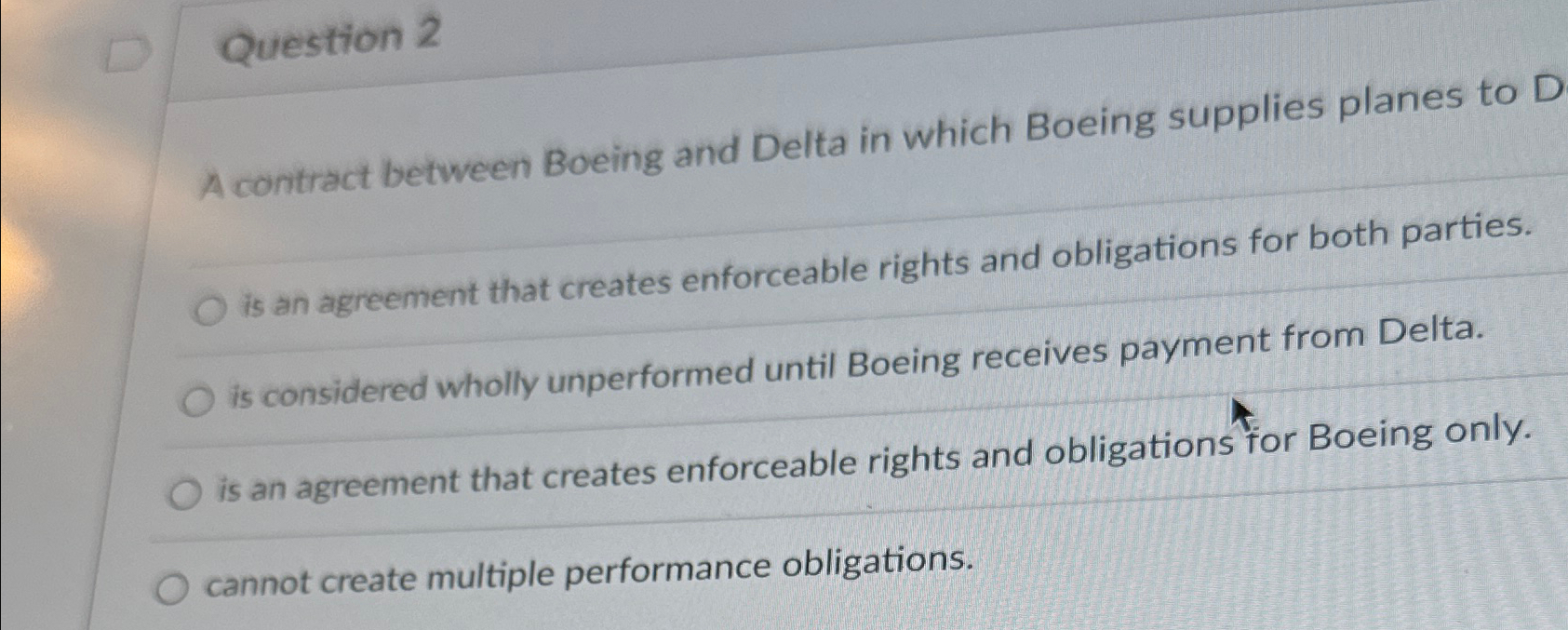  Question 2 A contract between Boeing and Delta in which Boeing