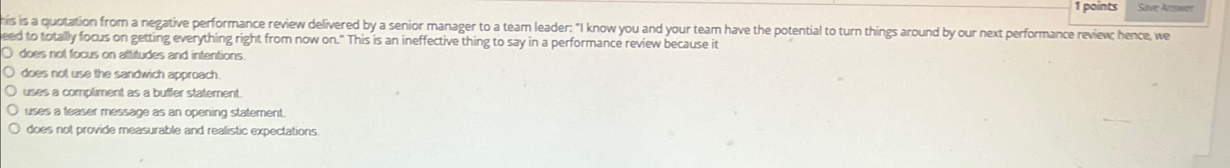  1 points his is a quolation from a negative performance review