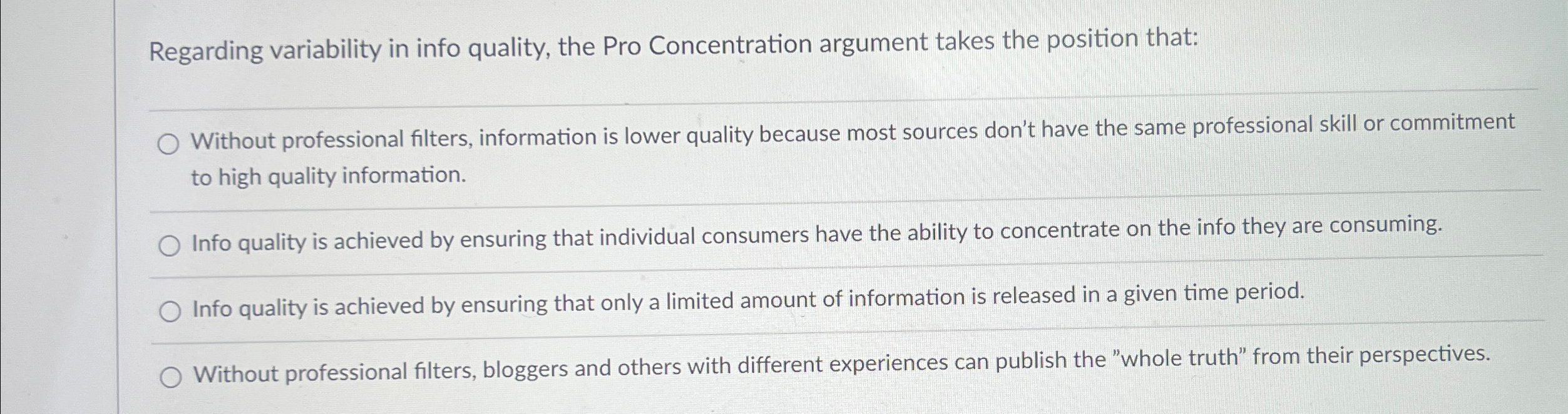  Regarding variability in info quality, the Pro Concentration argument takes the