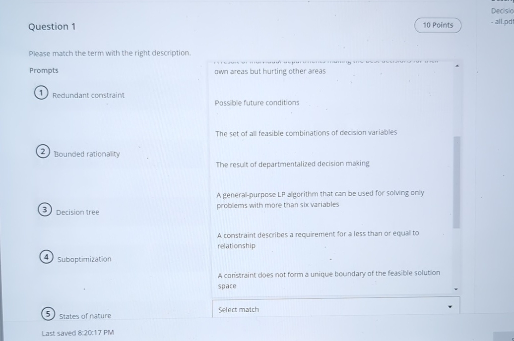  Question 1 Decisio Please match the term with the right description.