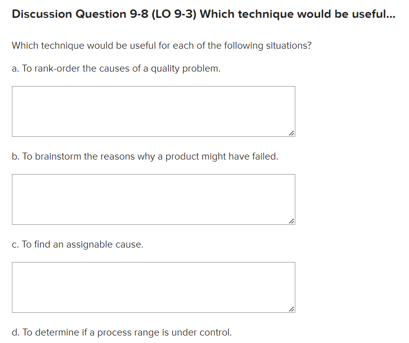  Discussion Question 9-8(LO 9-3) Which technique would be useful... Which technique