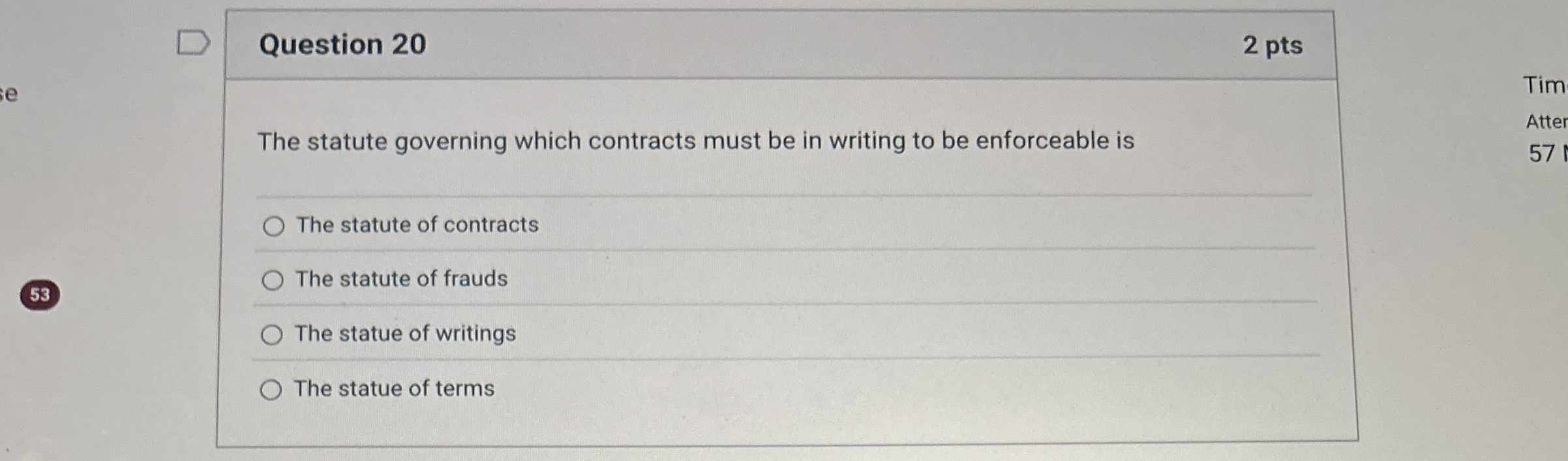  Question 20 2 pts The statute governing which contracts must be