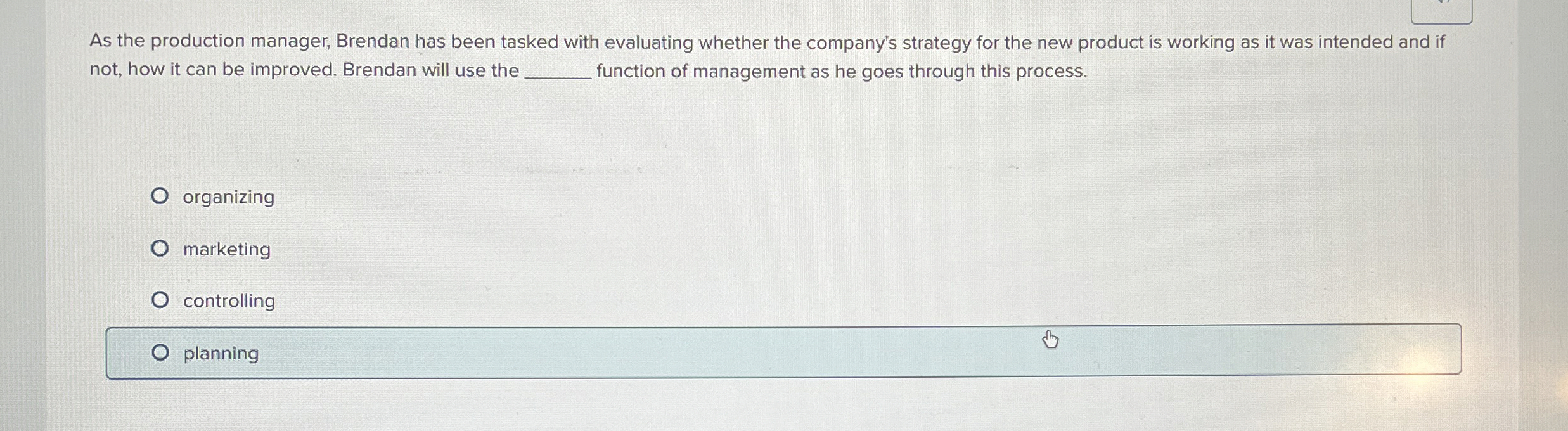  As the production manager, Brendan has been tasked with evaluating whether