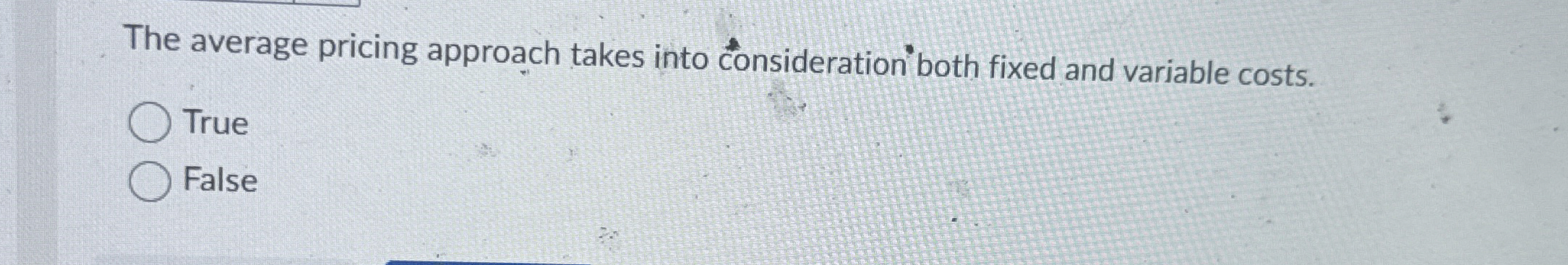  The average pricing approach takes into consideration both fixed and variable