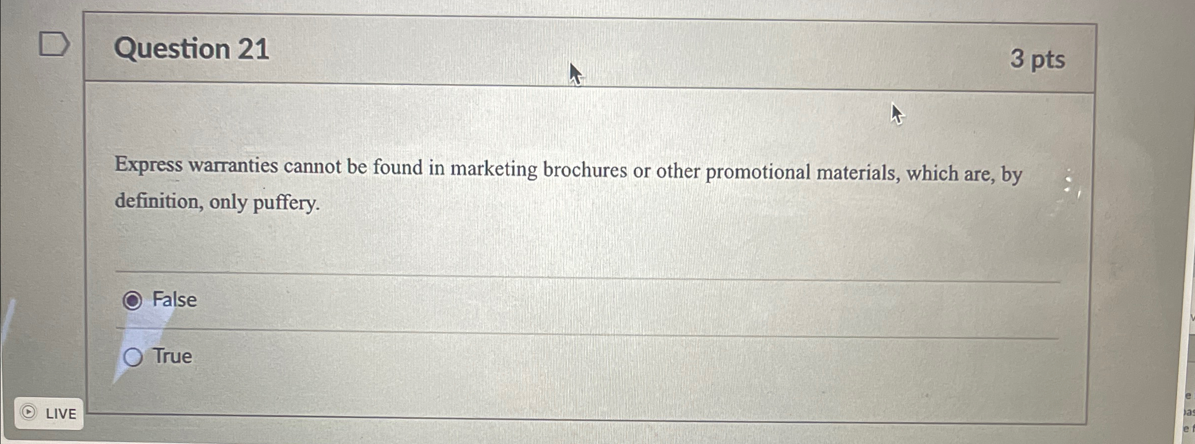  Question 21 3 pts Express warranties cannot be found in marketing